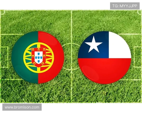 葡萄牙与智利对决分析及胜负推荐解析